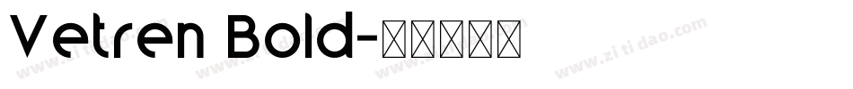 Vetren Bold字体转换